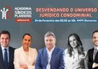 Evento gratuito para Síndicos e Administradoras: conheça a Universo Jurídico Condominial